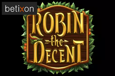 Robin The Decent